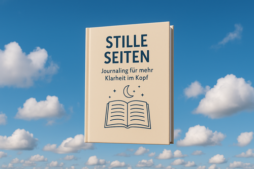 Stille Seiten: Journaling für mehr Klarheit im Kopf